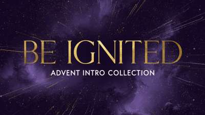 Be Ignited this Advent Season Collection