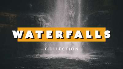 Waterfalls Collection