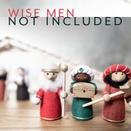 Wise Men Not Included