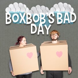 Boxbob's Bad Day