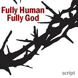 Fully Human, Fully God (Spanish)