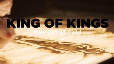 King of Kings: The Gift of Gold