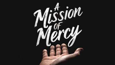 A Mission of Mercy