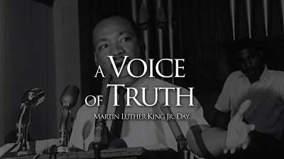 A Voice of Truth (MLK Day)