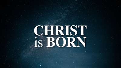 Christ Is Born