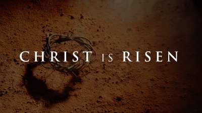 Christ is Risen (Easter Intro)