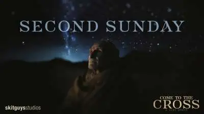 Come To The Cross: Second Sunday