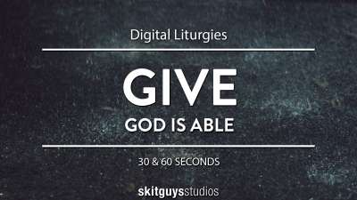 Digital Liturgy God Is Able: Give