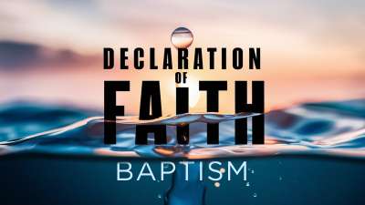 Declaration of Faith - Baptism