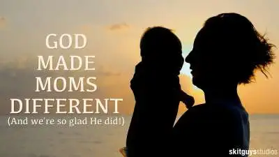 God Made Moms Different (And We're So Glad He Did)