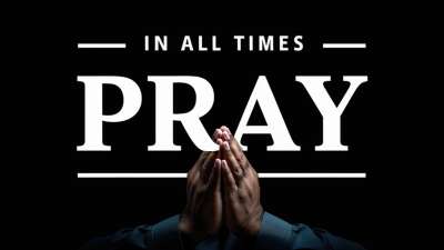 In All Times Pray