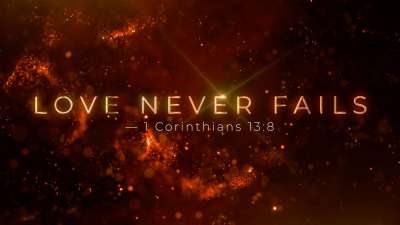 Love Never Fails