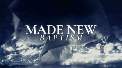 Made New (Baptism)