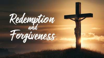 Redemption and Forgiveness