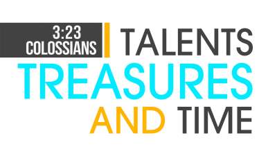 Talents Treasures And Time