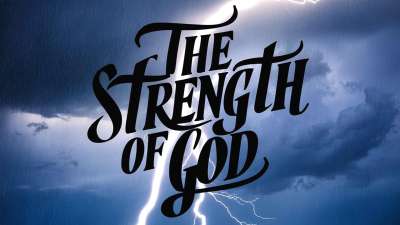 The Strength of God