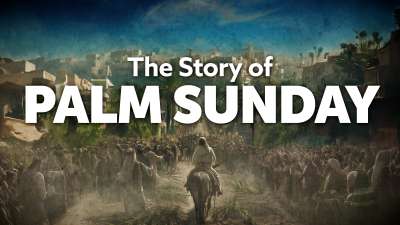 The Story of Palm Sunday