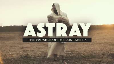 Astray (The Parable Of The Lost Sheep)