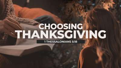 Choosing Thanksgiving