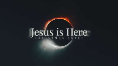 Jesus is Here (Christmas Intro)