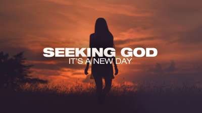 Seeking God (It's A New Day)