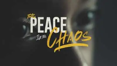 The Peace In The Chaos