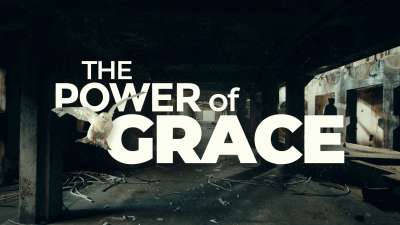 The Power Of Grace