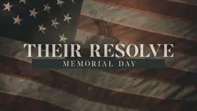 Their Resolve (Memorial Day)